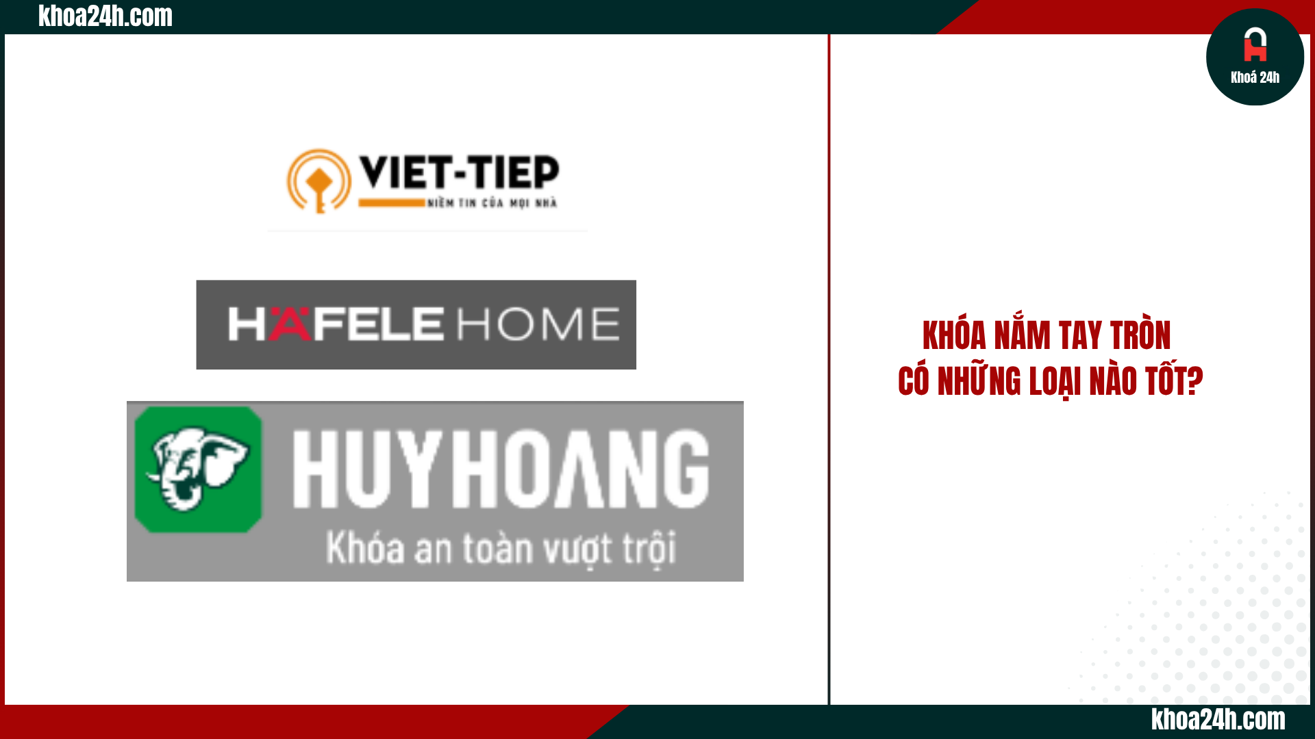 Khoá nắm tay tròn có những loại nào tốt